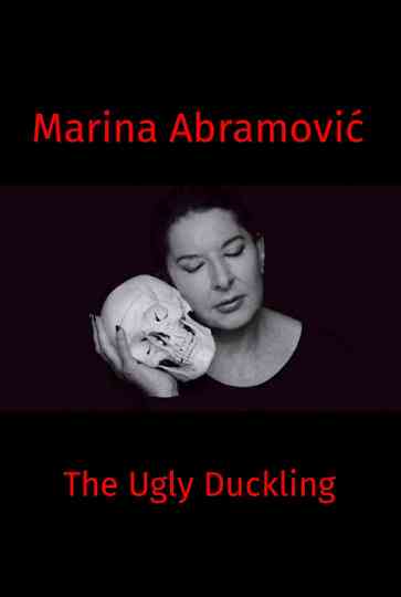 Marina Abramovic: The Ugly Duckling Poster