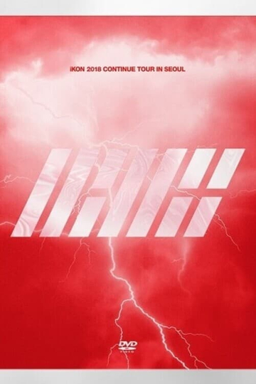 iKON 2018 Continue Tour In Seoul Poster