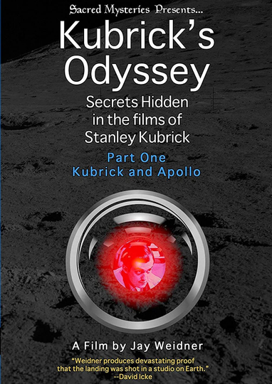 Kubricks Odyssey Secrets Hidden in the Films of Stanley Kubrick Part One Kubrick and Apollo