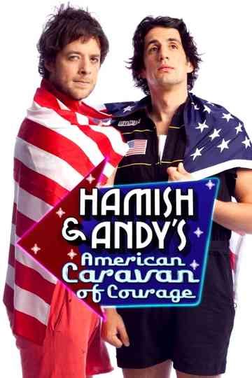 Hamish & Andy's American Caravan of Courage Poster