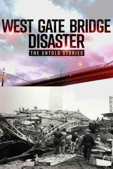 Westgate Bridge Disaster The Untold Stories Poster