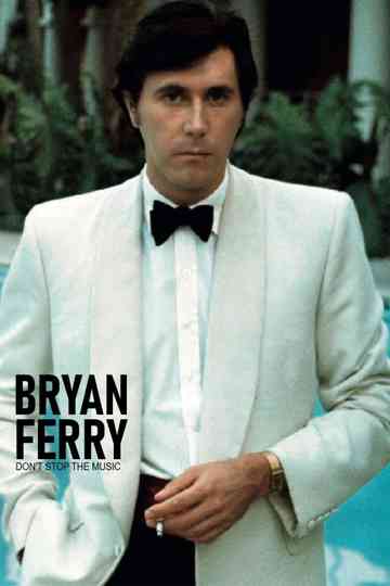 Bryan Ferry, Don't Stop the Music Poster