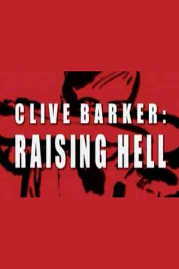Clive Barker: Raising Hell