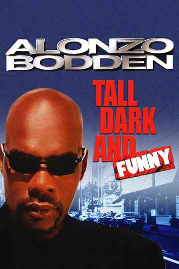 Alonzo Bodden Tall Dark and Funny Poster