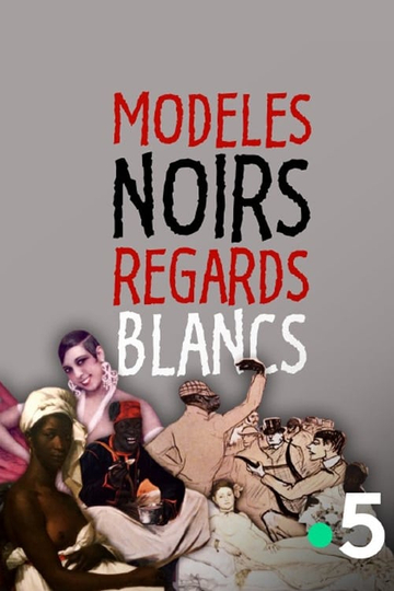 Modeles Noirs Regards Blancs