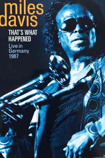 Miles Davis - That's what happened - Live in Germany 1987 poster