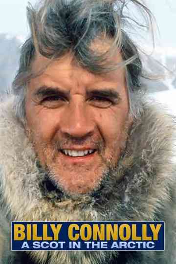 Billy Connolly: A Scot in the Arctic Poster