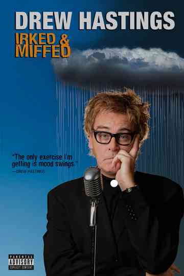 Drew Hastings Irked and Miffed Poster
