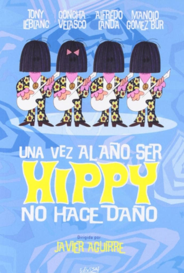 Una vez al año ser hippy no hace daño Poster