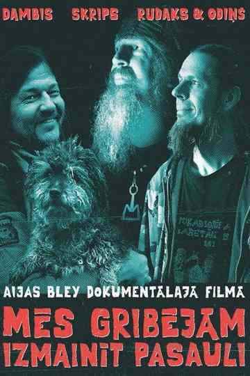 We Wanted To Change The World Poster