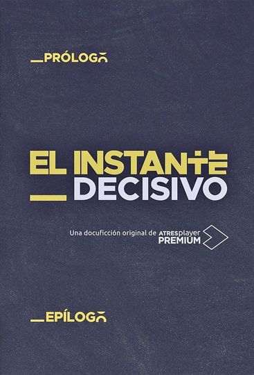 El instante decisivo Poster