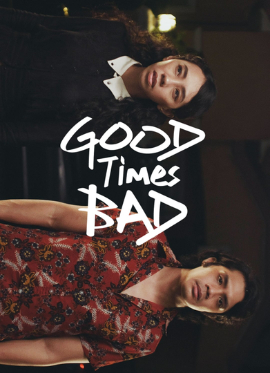 Good Times Bad Poster