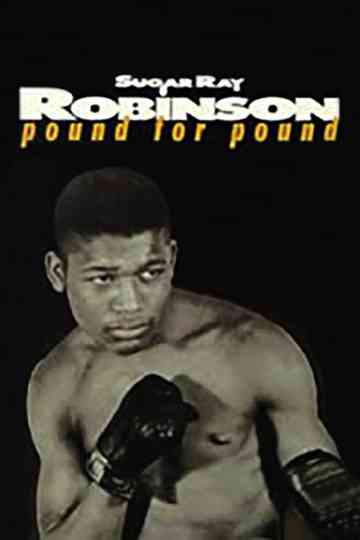 Sugar Ray Robinson Pound for Pound Poster
