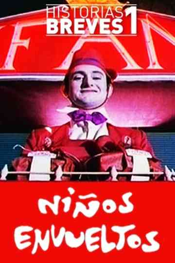 Historias Breves I: Niños envueltos Poster