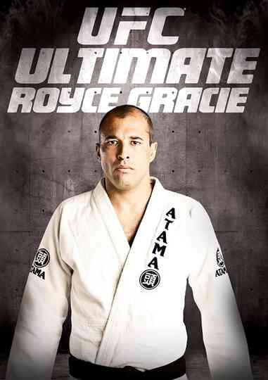 UFC Ultimate Royce Gracie Poster