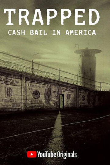 Trapped Cash Bail In America