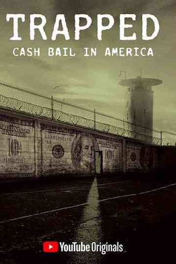 Trapped Cash Bail In America Poster