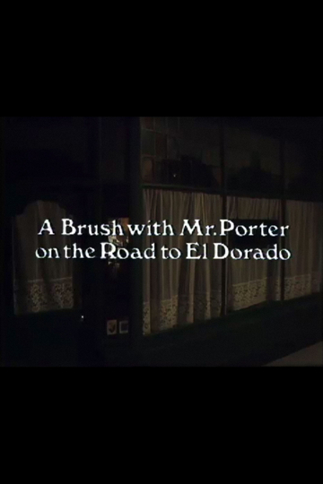 A Brush with Mr Porter on the Road to El Dorado