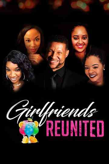 Girlfriends Reunited Poster