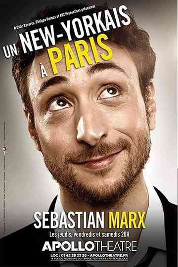 Sebastian Marx - Un New-Yorkais à Paris Poster