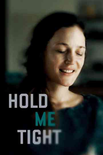 Hold Me Tight poster