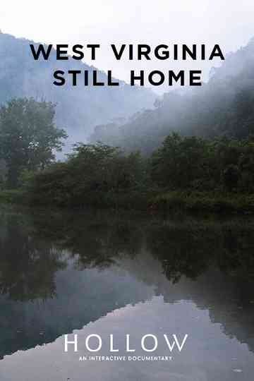 West Virginia, Still Home Poster