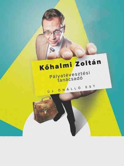 Pályatévesztési tanácsadó  Kőhalmi Zoltán önálló estje Poster