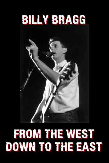 From the West Down to the East Billy Bragg on The South Bank Show March 1985 Poster