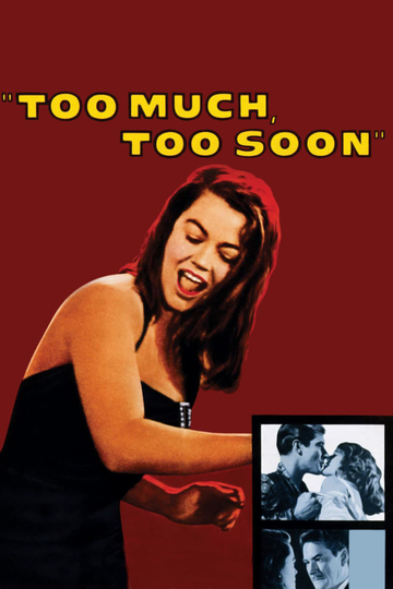 Too Much Too Soon Poster