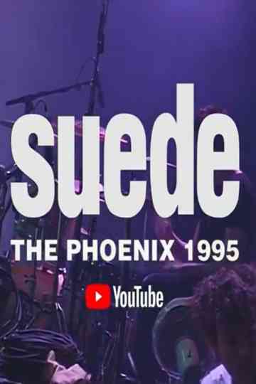 Suede  The Phoenix 1995 Poster