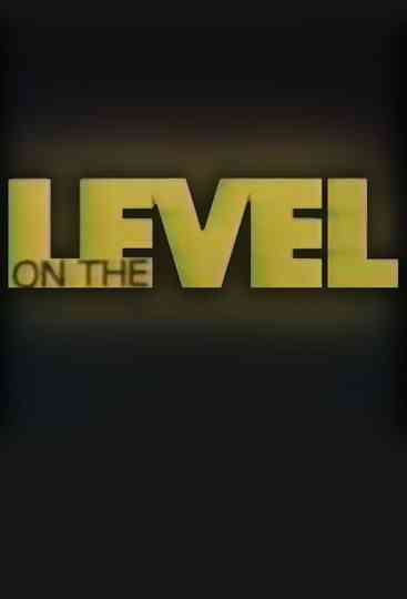 On The Level Poster