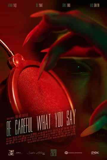 Be Careful What You Say Poster
