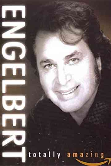 Engelbert: Totally Amazing Poster