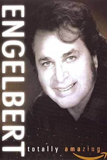 Engelbert: Totally Amazing