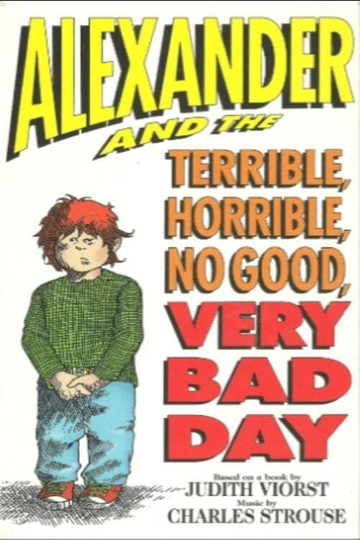 Alexander and the Terrible Horrible No Good Very Bad Day Poster