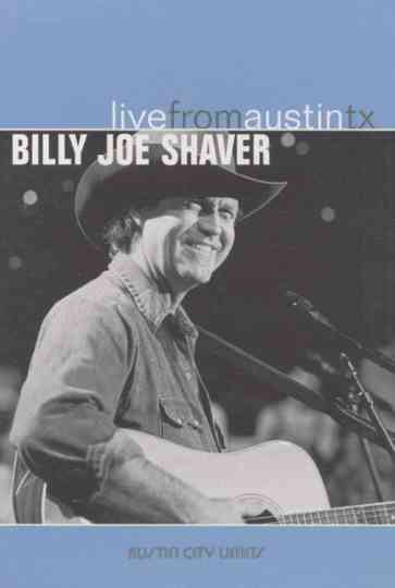 Billy Joe Shaver: Live From Austin, TX Poster