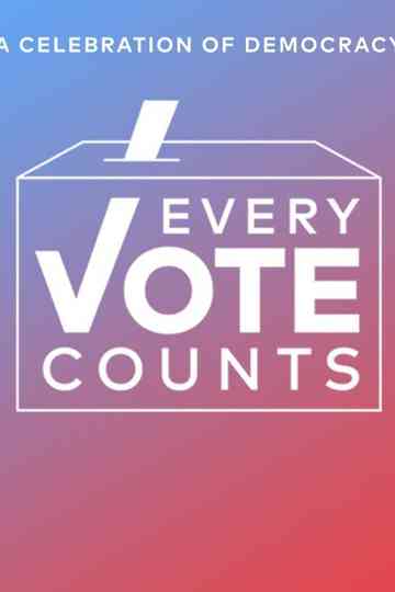 Every Vote Counts A Celebration of Democracy Poster