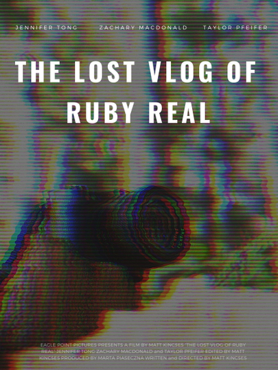 The Lost Vlog of Ruby Real Poster