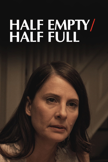 Half EmptyHalf Full Poster