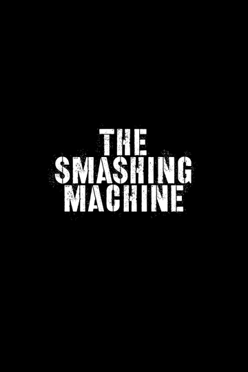 The Smashing Machine Poster