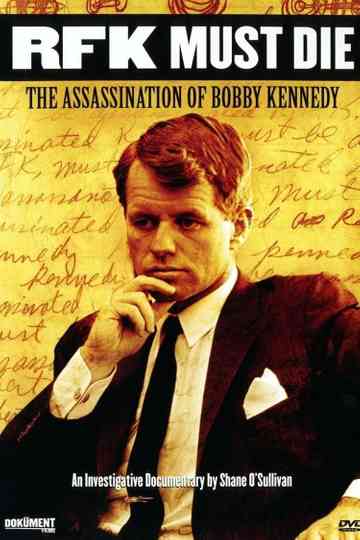 RFK Must Die: The Assassination of Bobby Kennedy Poster