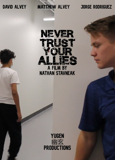 Never Trust Your Allies Poster