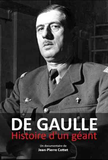 De Gaulle, histoire d'un géant Poster