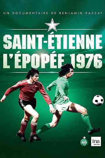 SaintÉtienne  LÉpopée 1976 Poster