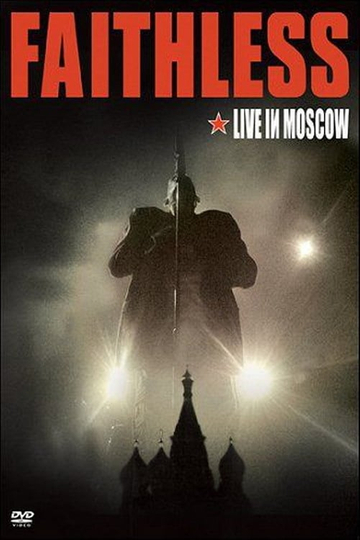 Faithless - Live In Moscow Poster