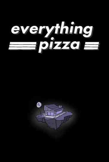 Everything Pizza Poster