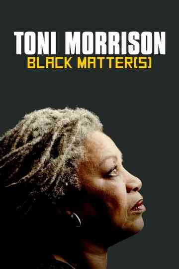 Toni Morrison: Black Matter(s) Poster