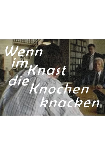 WIKDKK - Wenn im Knast die Knochen knacken Poster