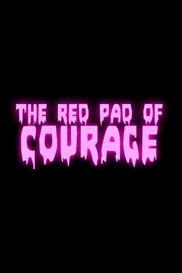 The Red Pad of Courage Poster