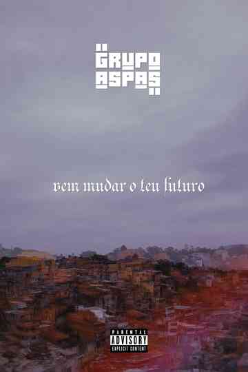 Grupo Aspas Vem Mudar o Teu Futuro